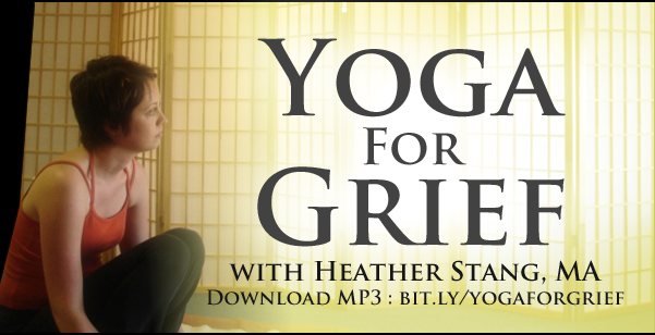 Yoga For Grief | MindfulnessAndGrief.com