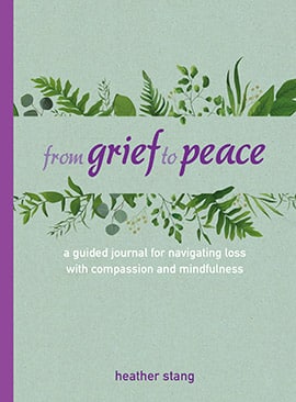 From Grief to Peace Guided Journal