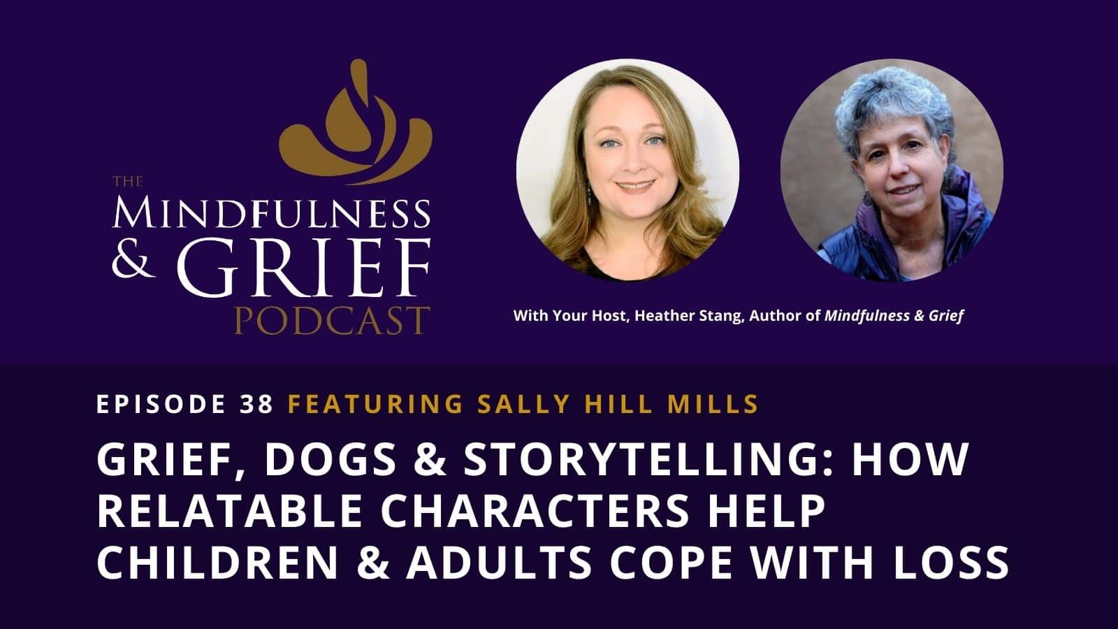 Sally Hill Mills Grief Dogs Storytelling 