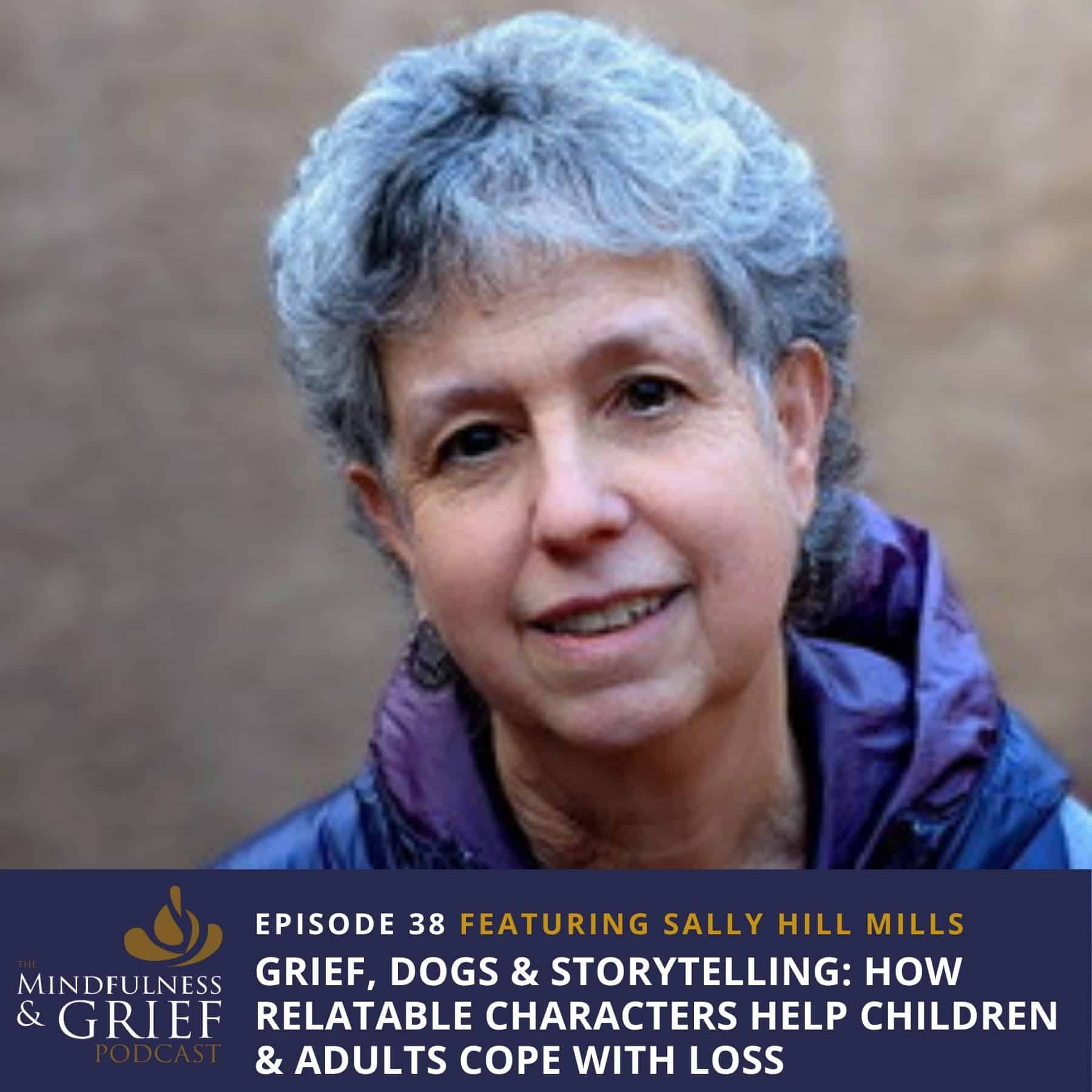 Sally Hill Mills Grief Dogs Storytelling